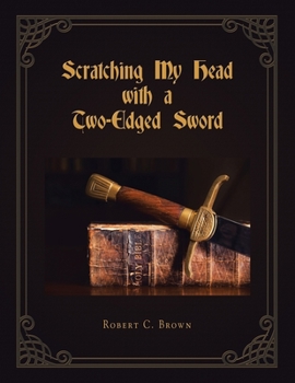 Paperback Scratching My Head with a Two-Edged Sword Book