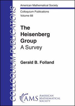 The Heisenberg Group (Colloquium Publications)