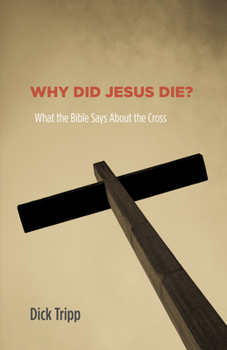 Paperback Why Did Jesus Die? Book