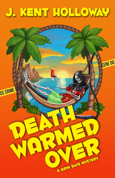 Death Warmed Over - Book #1 of the A Grim Days Mystery 