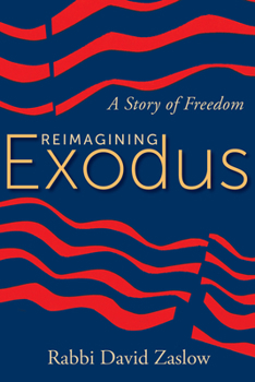 Paperback Reimagining Exodus: A Story of Freedom Book