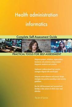 Paperback Health administration informatics Complete Self-Assessment Guide Book