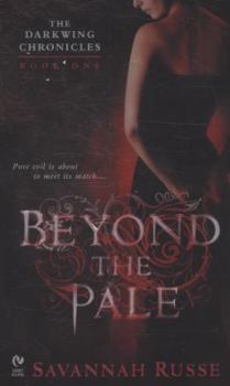 Beyond the Pale - Book #1 of the Darkwing Chronicles