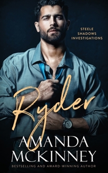 Ryder (Steele Shadows Investigations) - Book #2 of the Steele Shadows Investigations