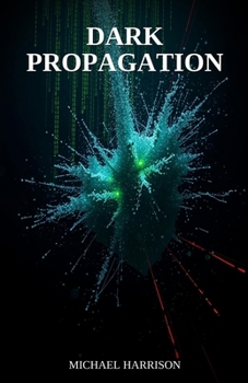Paperback Dark Propagation Book