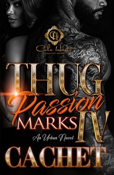 Paperback Thug Passion Marks 4: An Urban Novel: Finale Book