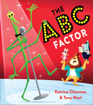 The ABC Factor: Meet a host of extraordinary animals in this brilliantly funny alphabet story with a strong message about self-belief