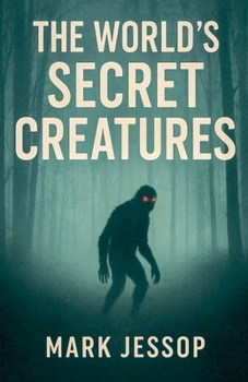 Paperback The World's Secret Creatures Book