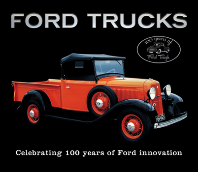 Hardcover Ford Trucks: Celebrating 100 Years of Ford Innovation Book