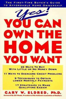 Paperback Yes! You Can Own the Home You Want Book