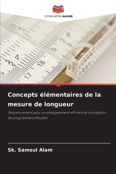 Concepts élémentaires de la mesure de longueur (French Edition)