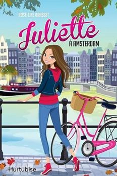 Juliette à Amsterdam - Book #4 of the Juliette