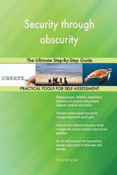 Paperback Security through obscurity The Ultimate Step-By-Step Guide Book