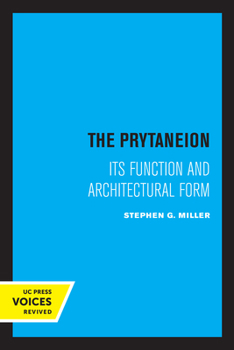 Paperback The Prytaneion: Its Function and Architectural Form Book