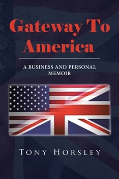 Paperback Gateway To America: A Business and Personal Memoir Book