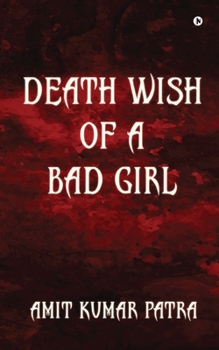 Paperback Death wish of a bad girl Book