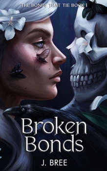 Broken Bonds - Book #1 of the Bonds That Tie