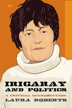 Paperback Irigaray and Politics: A Critical Introduction Book