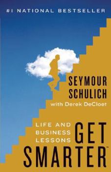 Hardcover Get Smarter: Life and Business Lessons Book