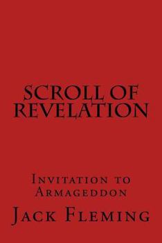 Paperback Scroll of Revelation: Invitation to Armageddon Book