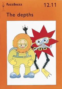 Hardcover Fuzzbuzz Level 2b Storybooks: The Depths Book