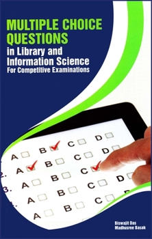 Hardcover Multiple Choice Questions in Library and Information Science: For Competitive Examinations Book