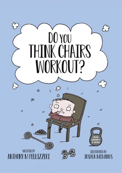 Paperback Do You Think Chairs Workout? Book