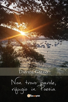Paperback Non trovo parole, rifugio in Poesia [Italian] Book