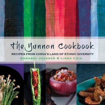 Hardcover The Yunnan Cookbook Book