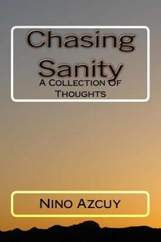Paperback Chasing Sanity: A Collection of Thoughts Book