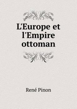 Paperback L'Europe et l'Empire ottoman [French] Book