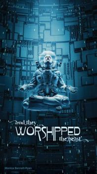 Paperback And they WORSHIPPED the beast. Book