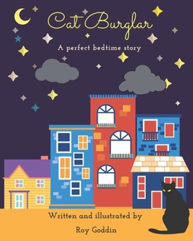 Paperback Cat Burglar: Children's rhyming story book, and a perfect bedtime story for children aged 4 - 7 Book