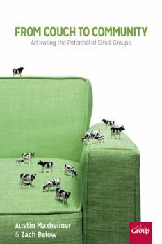 Paperback From Couch to Community: Activating the Potential of Small Groups Book