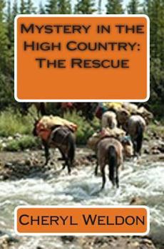 Paperback Mystery in the High Country: The Rescue Book