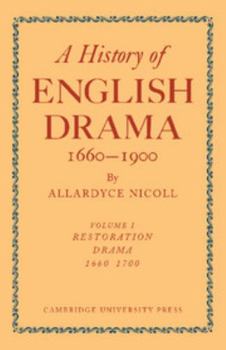 A History of English Drama 1660 1900 2 Part Set