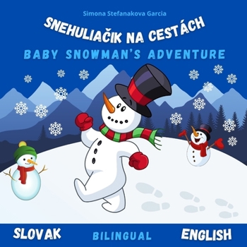 Paperback Baby Snowman's Big Adventure: Snehulia&#268;ik Na Cestách Book