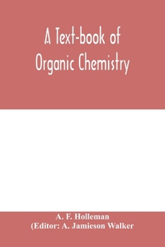 Paperback A text-book of organic chemistry Book