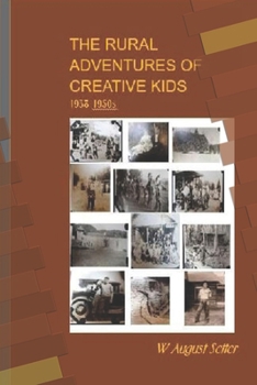 THE RURAL ADVENTURES OF CREATIVE KIDS