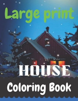 Paperback Large print House Coloring Book: Children Home Book