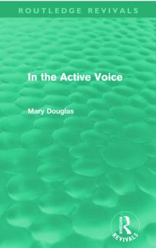 Paperback In the Active Voice (Routledge Revivals) Book