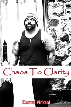 Paperback Chaos To Clarity Book