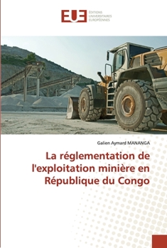 Paperback La réglementation de l'exploitation minière en République du Congo [French] Book