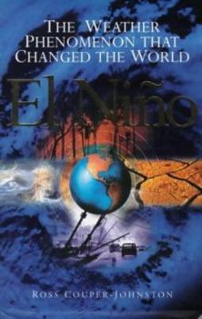Hardcover El Nin~o: The weather phenomenon that changed the world Book