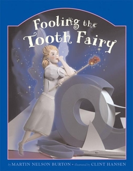 Hardcover Fooling the Tooth Fairy Book