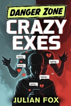 Paperback Danger Zone: Crazy Exes Book