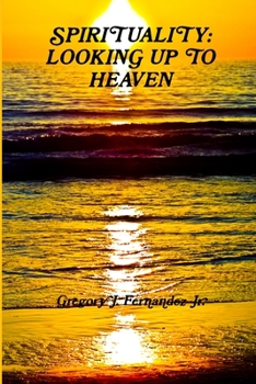 Paperback Spirituality: Looking Up to Heaven Book