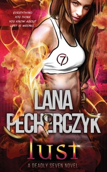 Paperback Lust: A Deadly Seven Novel Book
