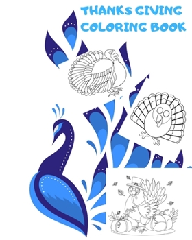 Paperback Thanksgiving Coloring Book: Big Thanksgiving Turkey Coloring Book For Kids Ages 2-5: A Collection of Fun and Easy Thanksgiving Day Turkey Coloring Book