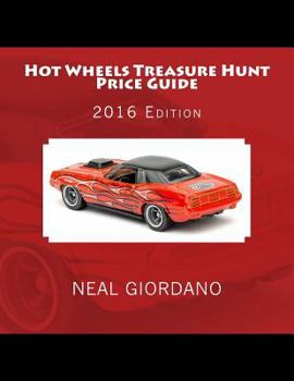 Paperback Hot Wheels Treasure Hunt Price Guide: 2016 Edition (1995-2015) Book